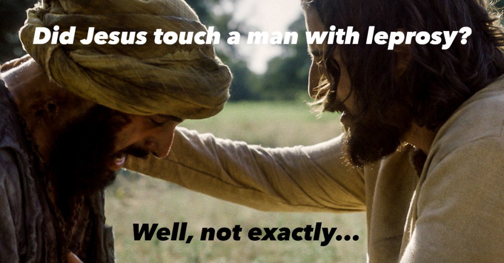 July 15, 27 A.D. Jesus Cleanses a Leper #40