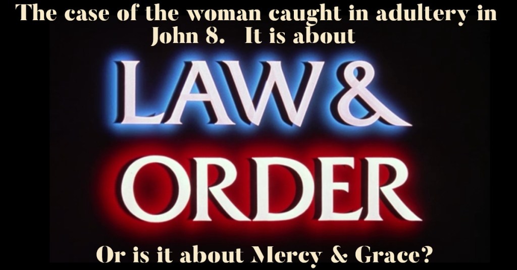 October 13, 27 A.D.  –  The “trial” of the adulterous woman —   The Year of the Lord’s Favor&nbsp;#57